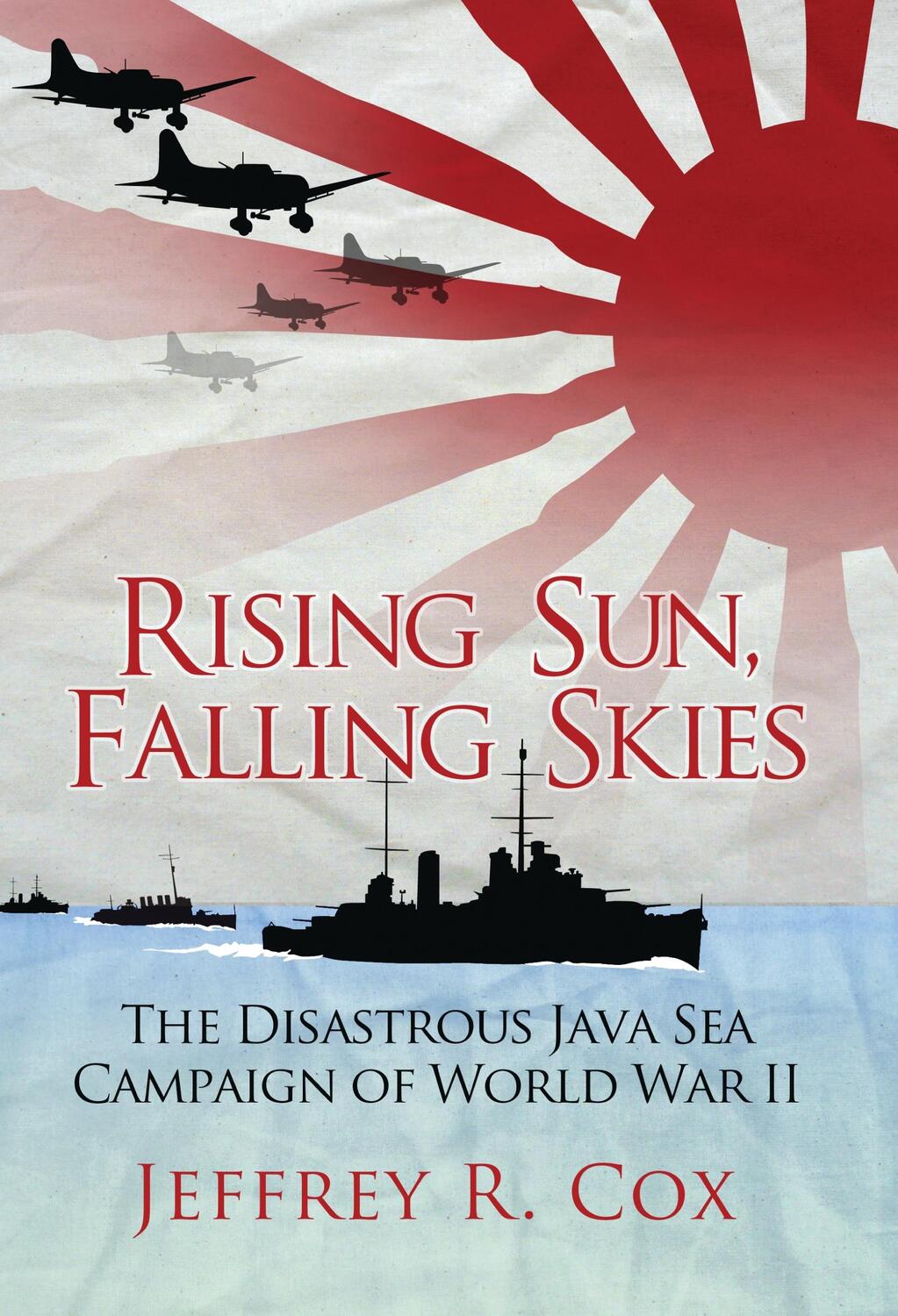 Cover: 9781472810601 | Rising Sun, Falling Skies | Jeffrey Cox | Taschenbuch | Englisch