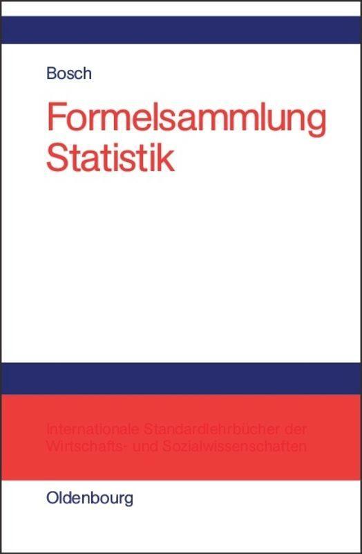 Cover: 9783486273120 | Formelsammlung Statistik | Karl Bosch | Buch | Deutsch | 2002