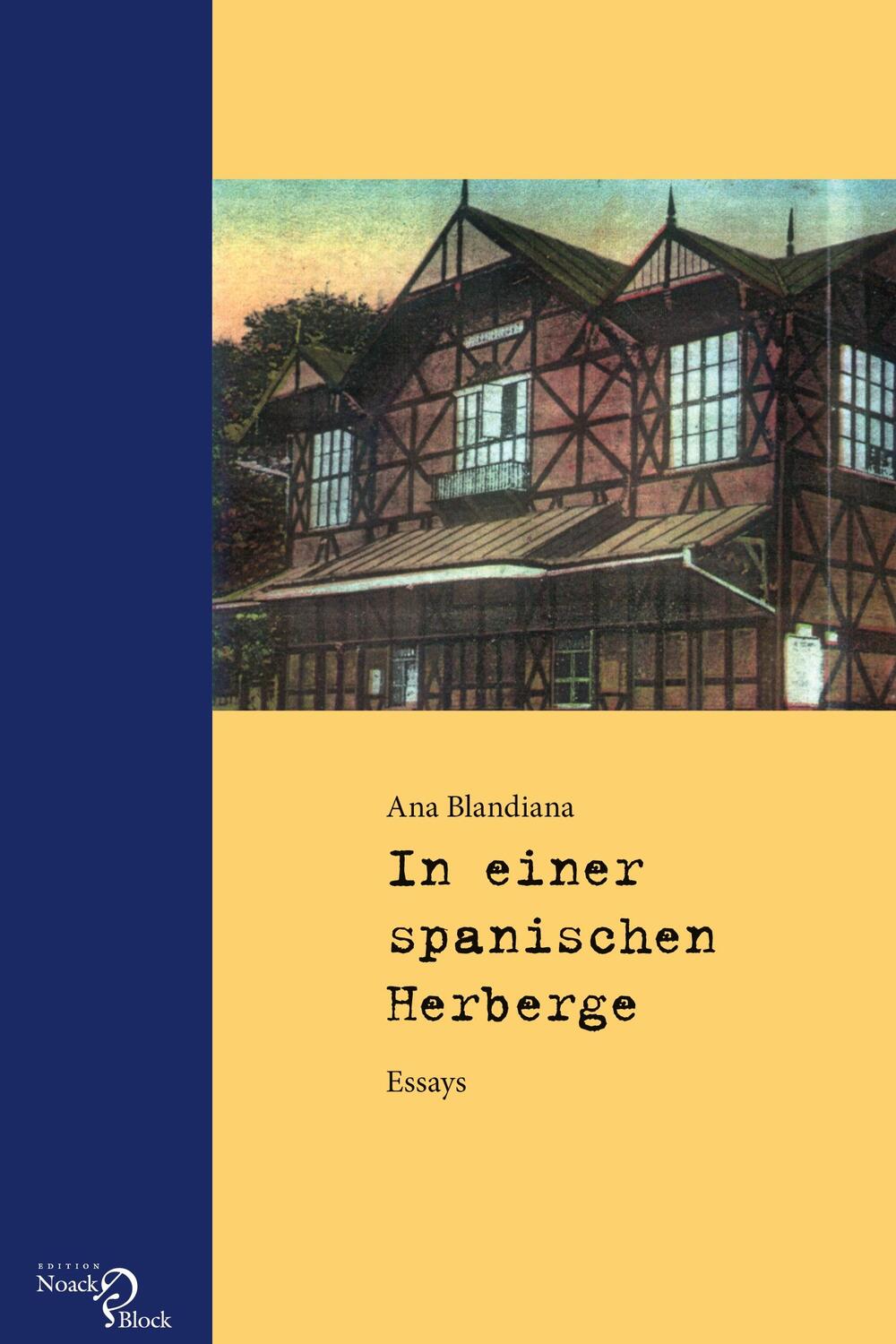 Cover: 9783868130102 | Ana Blandiana: In einer spanischen Herberge | Essays | Ana Blandiana