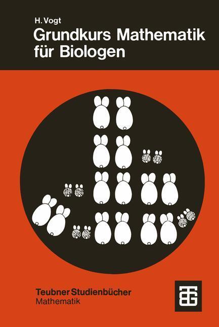 Cover: 9783519120650 | Grundkurs Mathematik für Biologen | Herbert Vogt | Taschenbuch | 1994