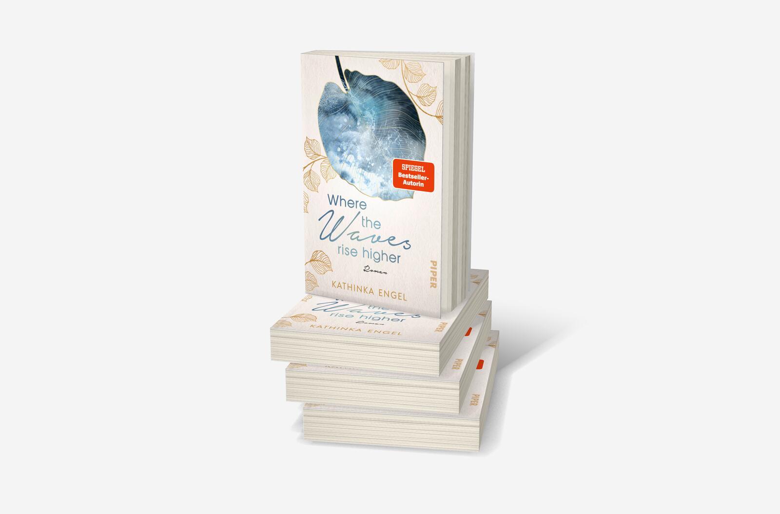 Bild: 9783492062923 | Where the Waves Rise Higher | Kathinka Engel | Taschenbuch | 400 S.