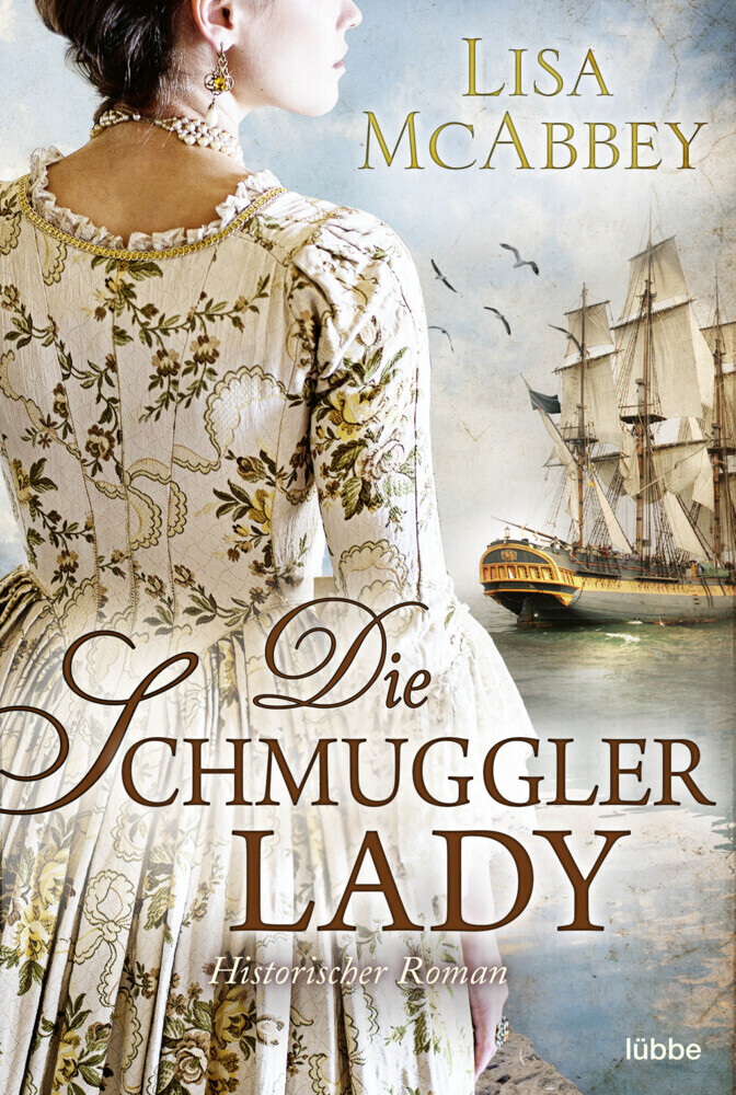 Cover: 9783404183142 | Die Schmugglerlady | Historischer Roman | Lisa McAbbey | Taschenbuch