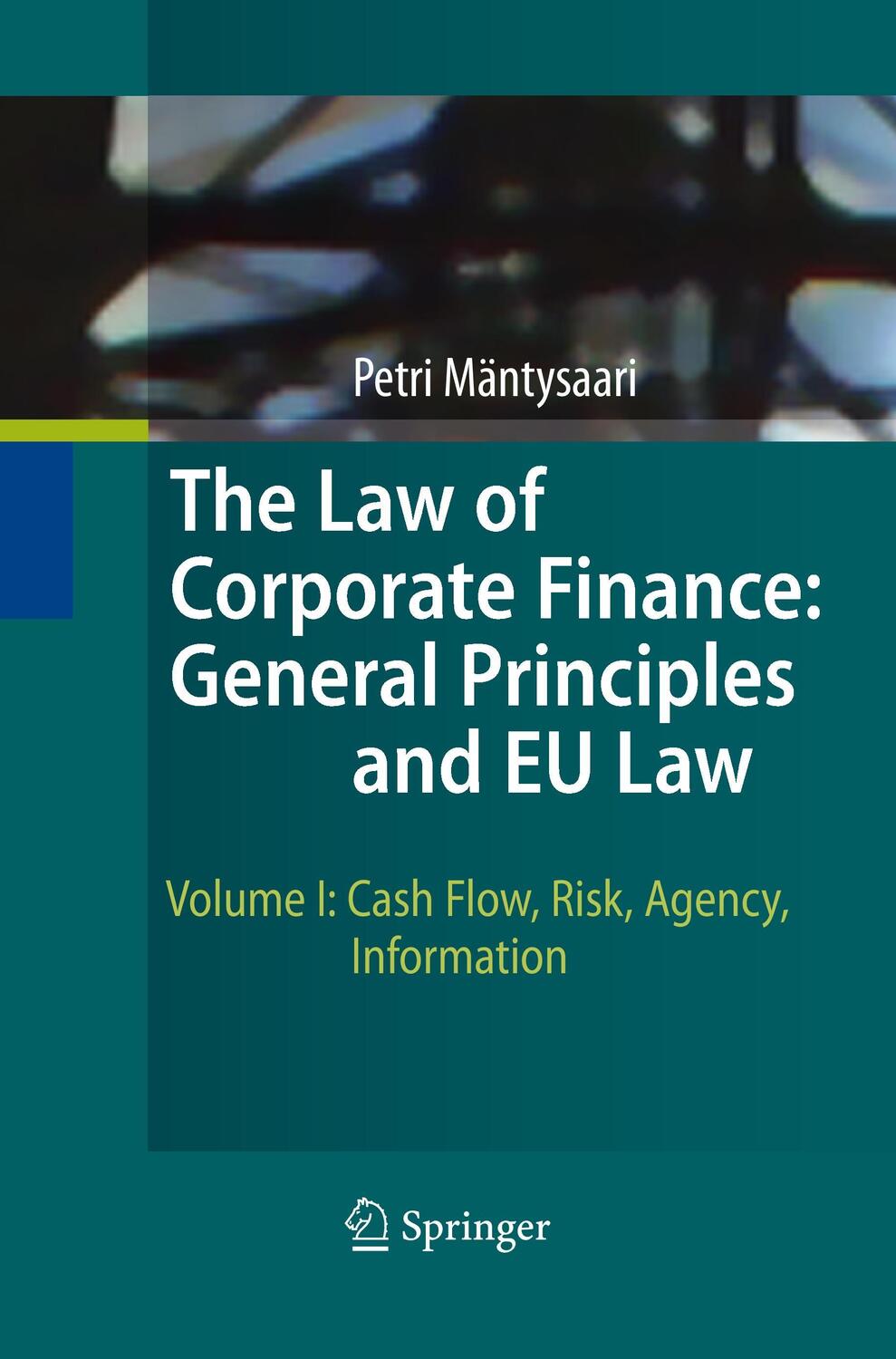 Cover: 9783642424502 | The Law of Corporate Finance: General Principles and EU Law | Buch