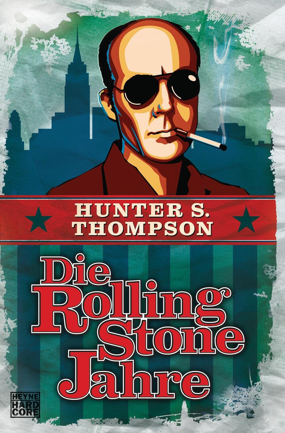 Cover: 9783453676893 | Die Rolling-Stone-Jahre | Hunter S. Thompson | Taschenbuch | Deutsch