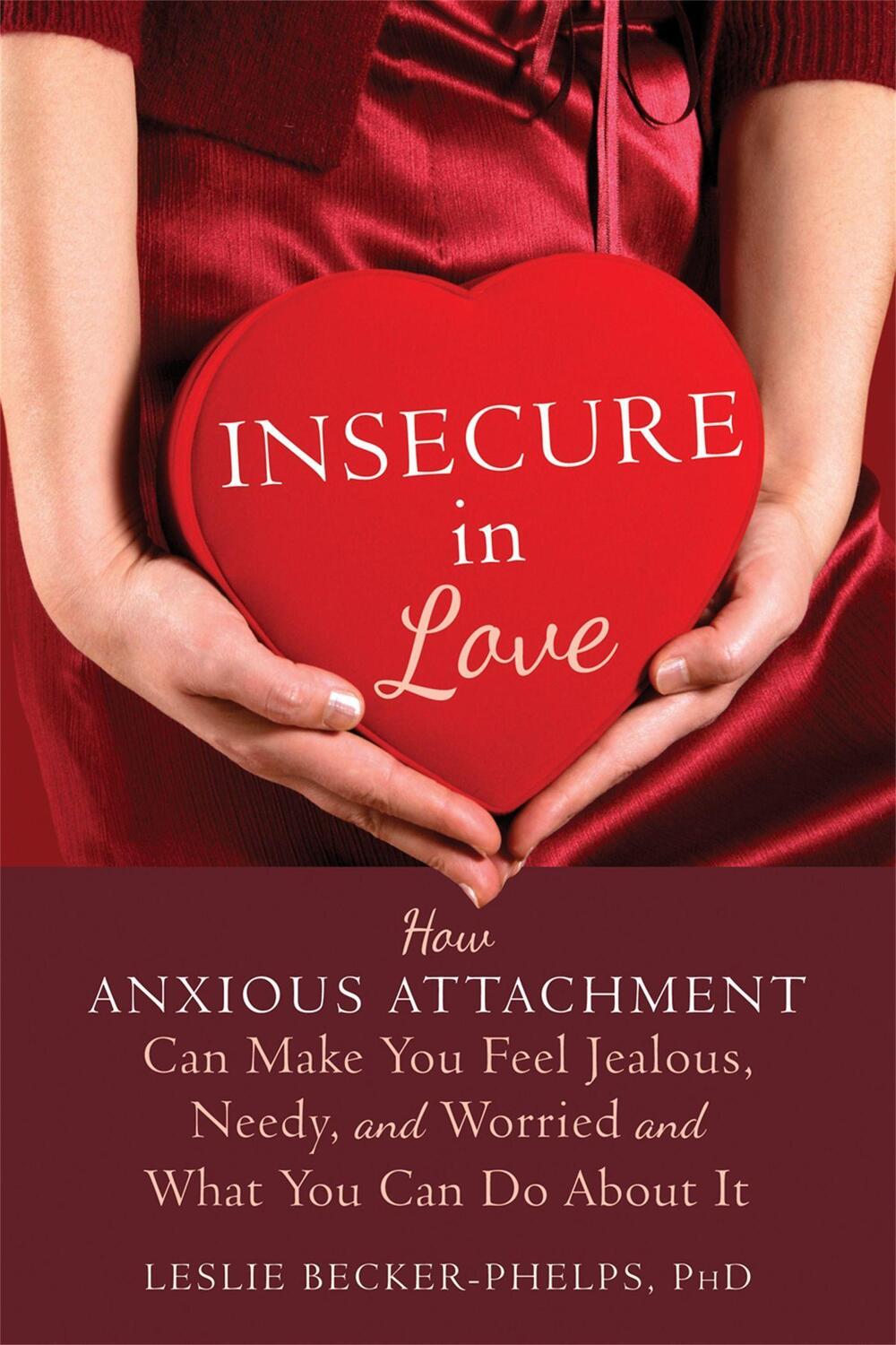 Cover: 9781608828159 | Insecure in Love | Leslie, Ph.D Becker-Phelps | Taschenbuch | Englisch