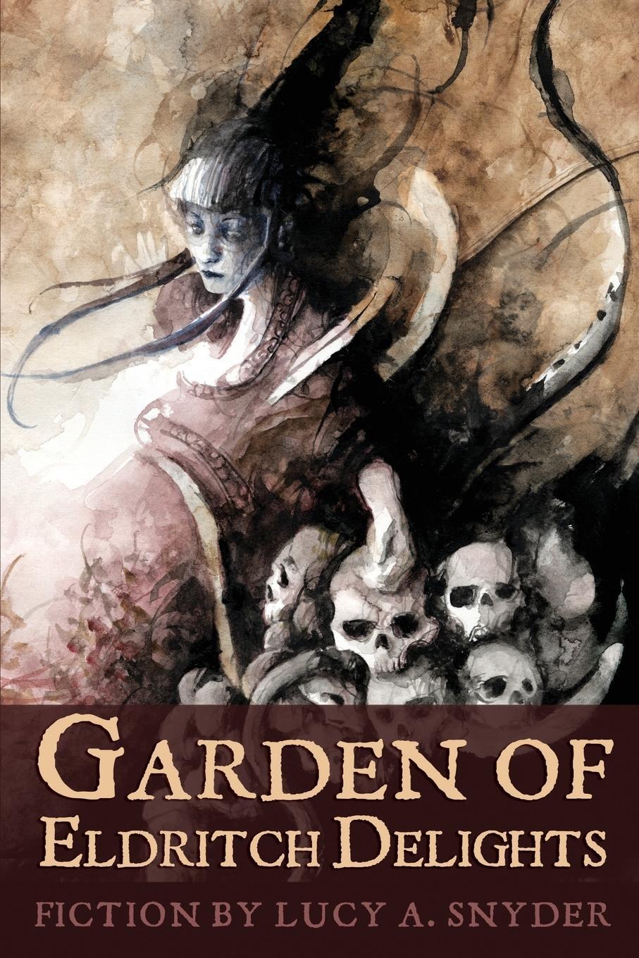 Cover: 9781947879089 | Garden of Eldritch Delights | Lucy A. Snyder | Taschenbuch | Paperback