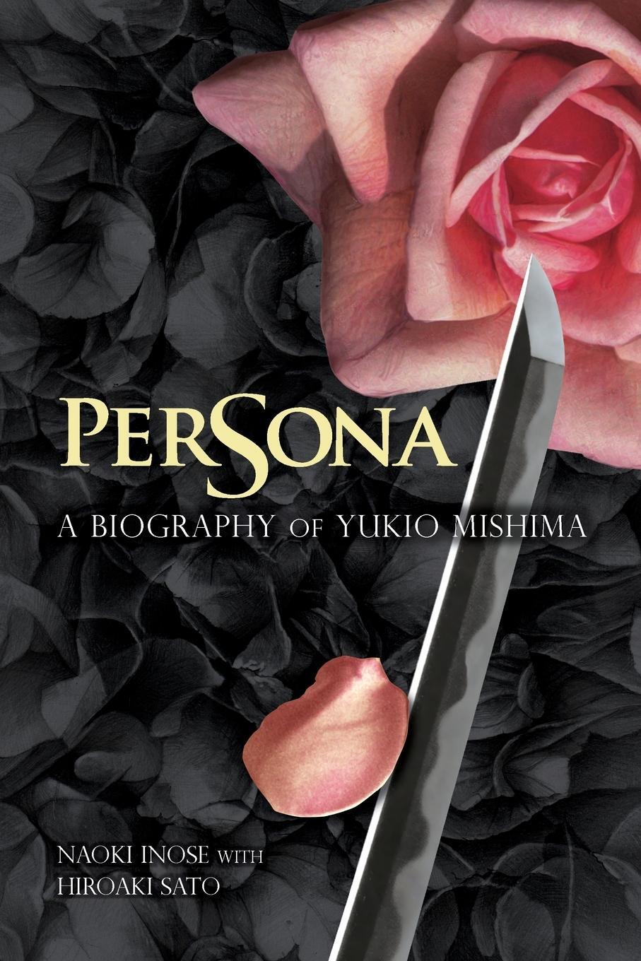Cover: 9781611720648 | Persona | A Biography of Yukio Mishima | Naoki Inose | Taschenbuch