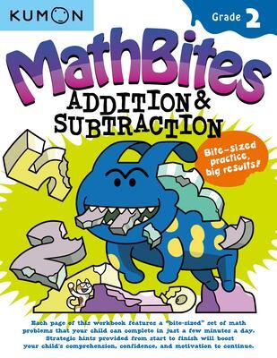 Cover: 9781941082959 | Kumon Math Bites: Grade 2 Addition &amp; Subtraction | Kumon Publishing
