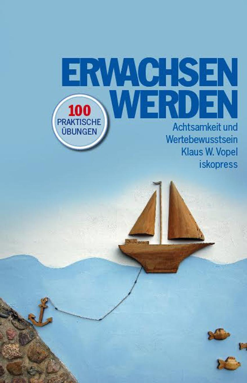Cover: 9783894034610 | Erwachsen werden | Klaus W. Vopel | Taschenbuch | Deutsch | 2018