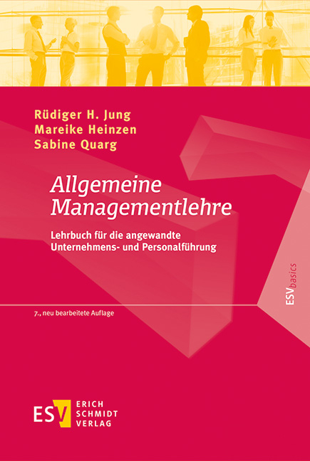 Cover: 9783503177158 | Allgemeine Managementlehre | Rüdiger H. Jung (u. a.) | Buch | XXVI