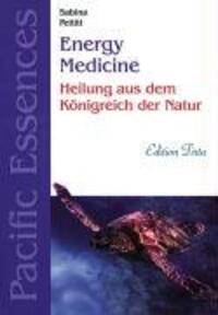 Cover: 9783894167905 | Edition Tirta: Energy Medicine - Heilung mit Pacific Essences | Buch