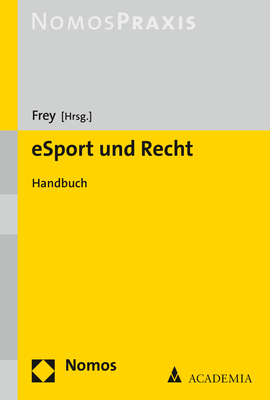 Cover: 9783848755844 | eSport und Recht | Handbuch | Dieter Frey | Taschenbuch | 388 S.