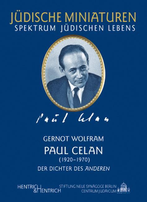 Cover: 9783941450073 | Paul Celan | Der Dichter des Anderen | Gernot Wolfram | Taschenbuch