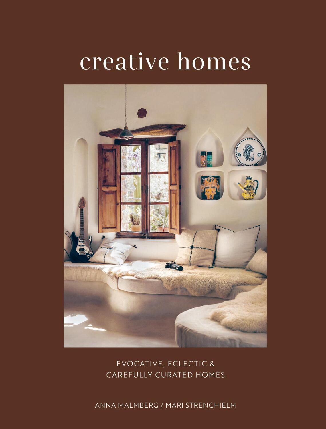 Cover: 9781788795937 | Creative Homes | Evocative, eclectic and carefully curated interiors