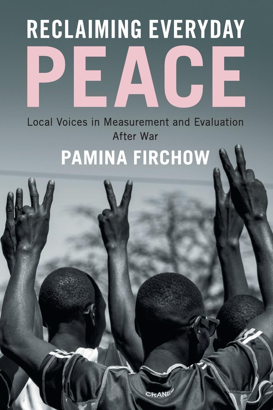 Cover: 9781108402767 | Reclaiming Everyday Peace | Pamina Firchow | Taschenbuch | Paperback