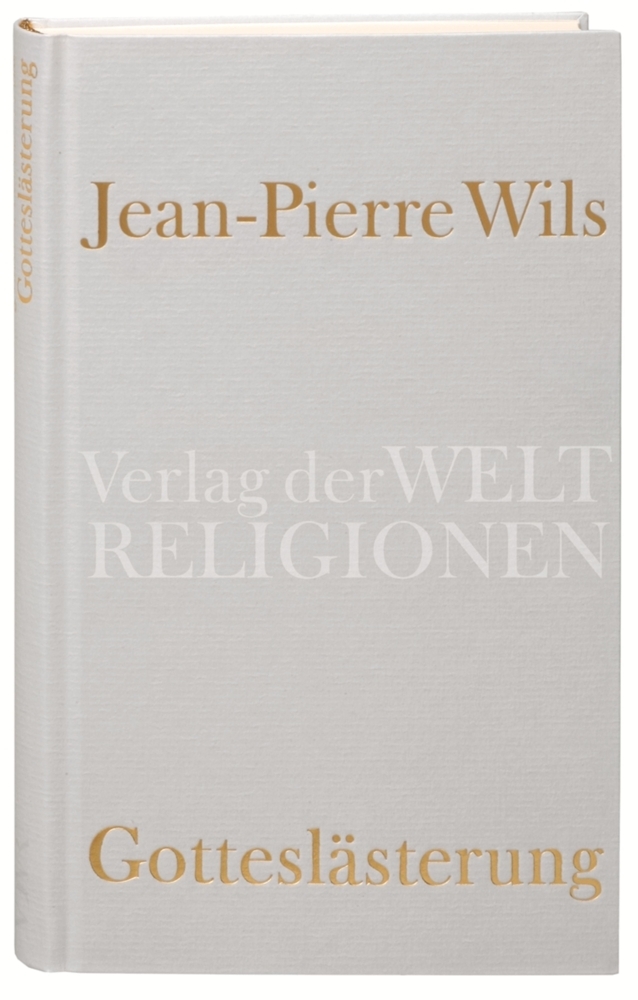 Cover: 9783458710066 | Gotteslästerung | Jean-Pierre Wils | Buch | EAN 9783458710066