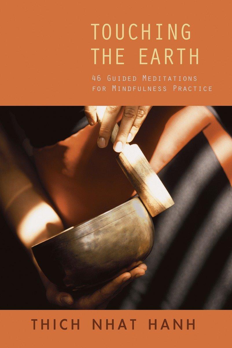 Cover: 9781888375879 | Touching the Earth | 46 Guided Meditations for Mindfulness Practice