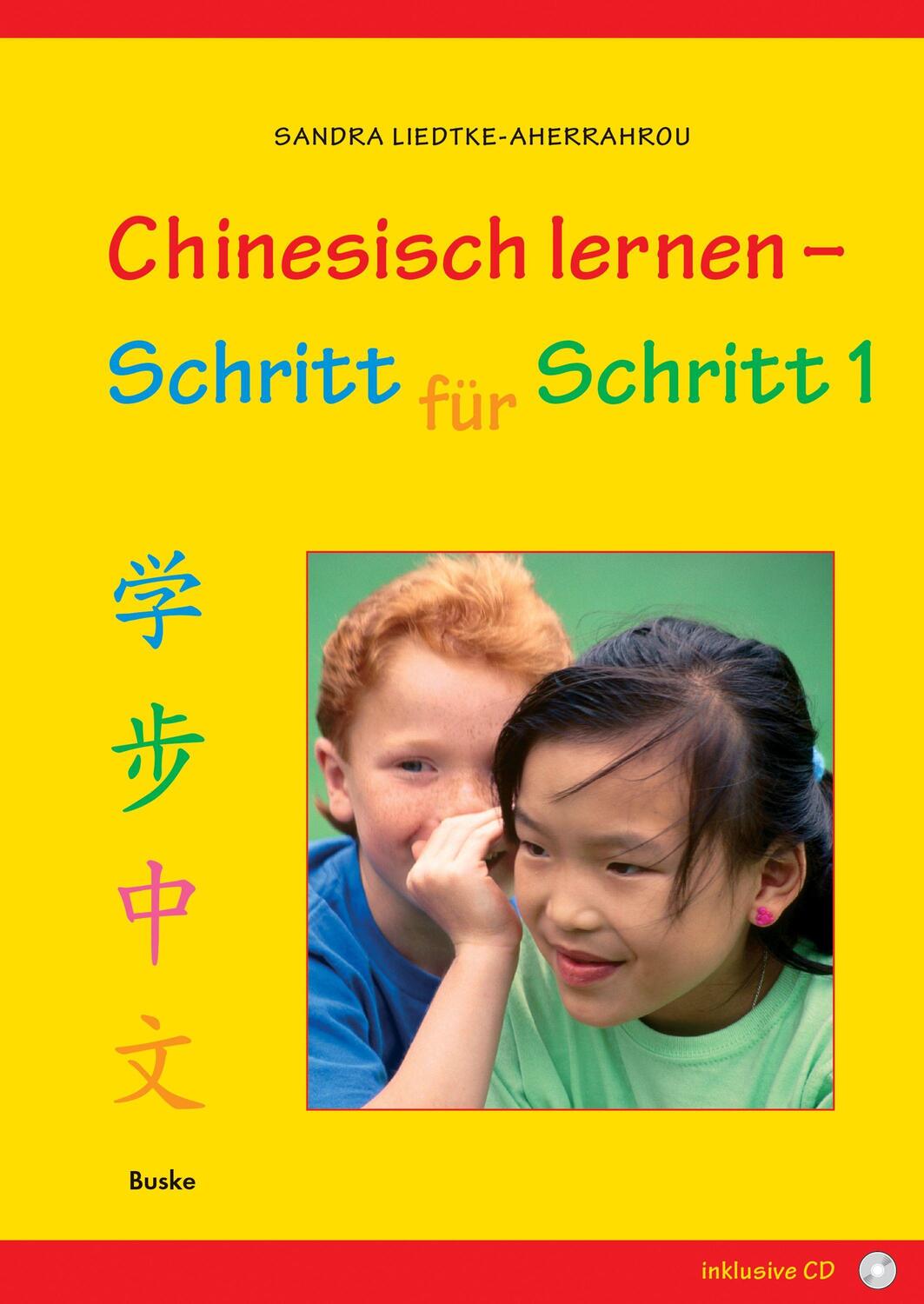 Cover: 9783875485370 | Chinesisch lernen - Schritt für Schritt 1 | Sandra Liedtke-Aherrahrou