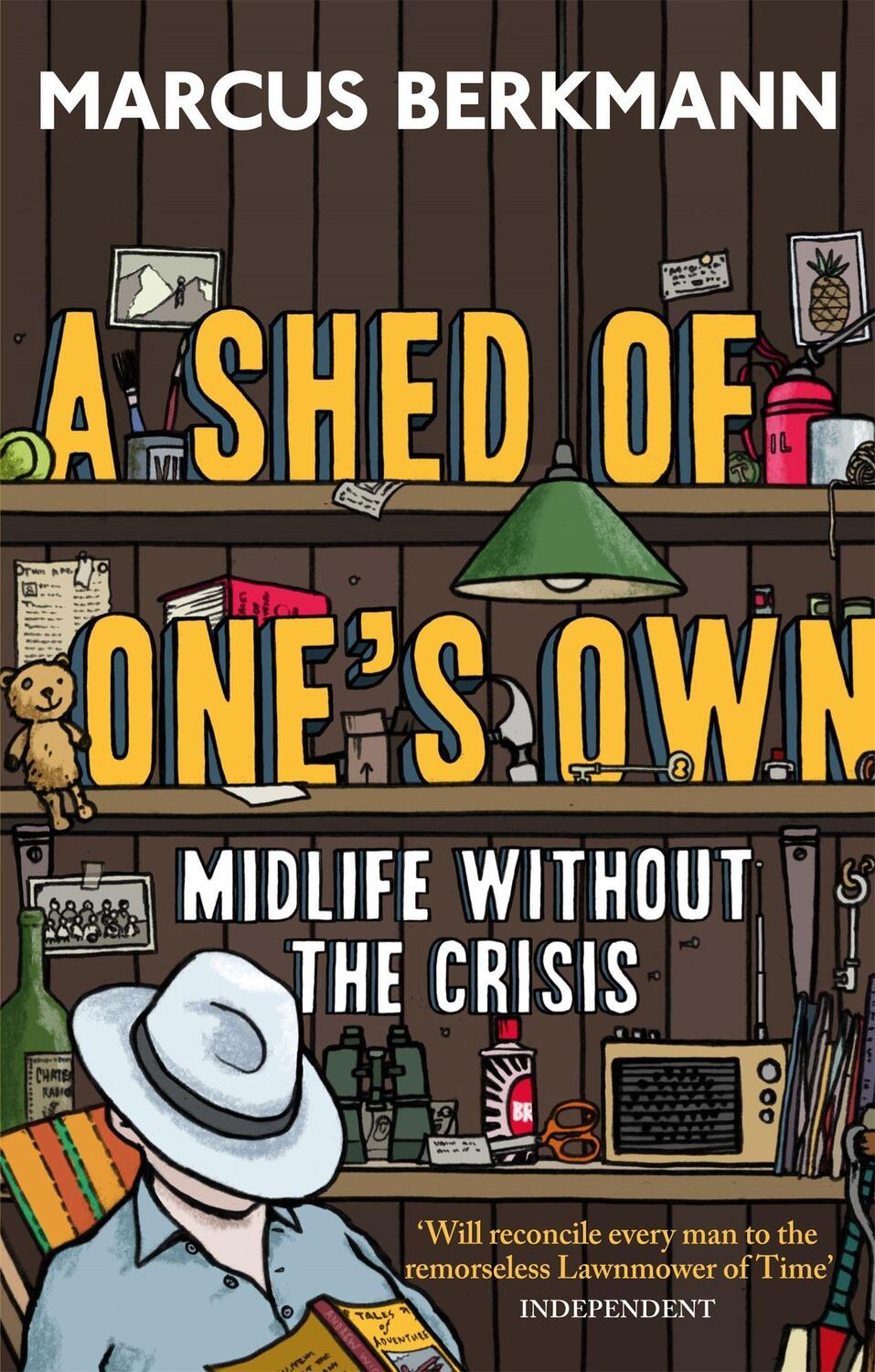 Cover: 9780349123721 | A Shed Of One's Own | Midlife Without the Crisis | Marcus Berkmann