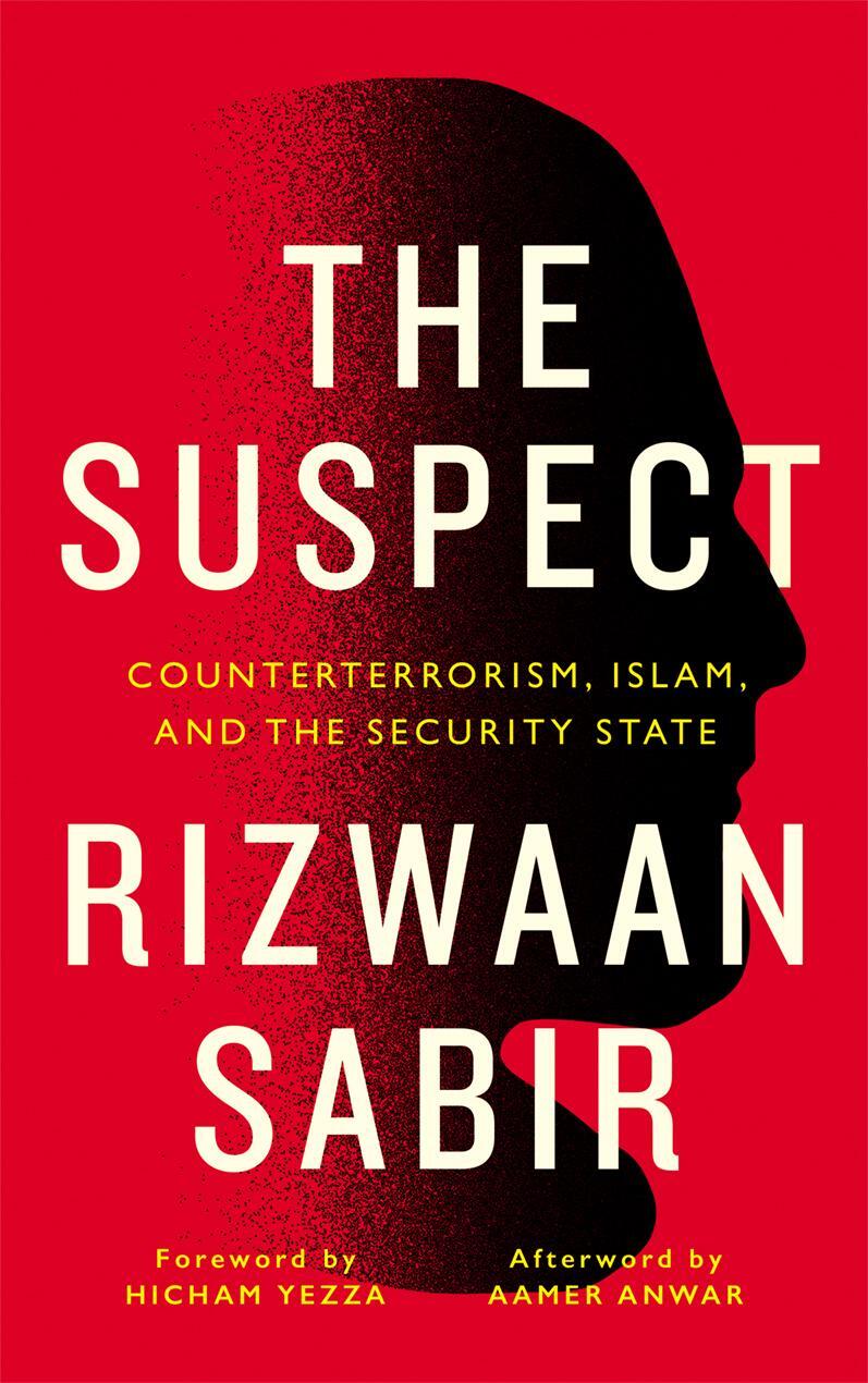 Cover: 9780745338484 | The Suspect: Counterterrorism, Islam, and the Security State | Sabir
