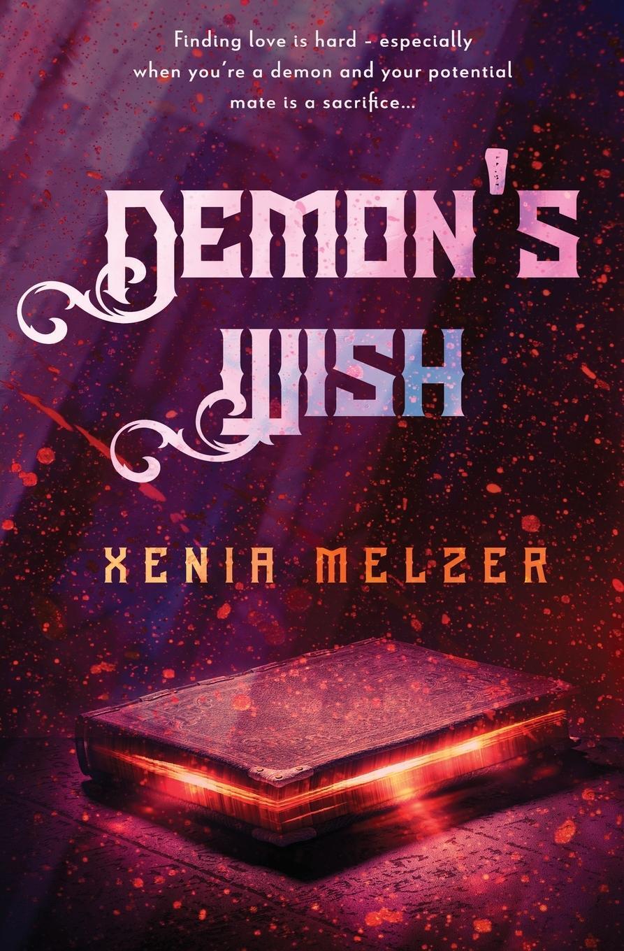 Cover: 9781839439377 | Demon's Wish | Xenia Melzer | Taschenbuch | Demon's Mates | Paperback