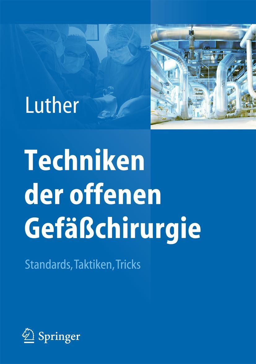 Cover: 9783642212659 | Techniken der offenen Gefäßchirurgie | Standards - Taktiken - Tricks