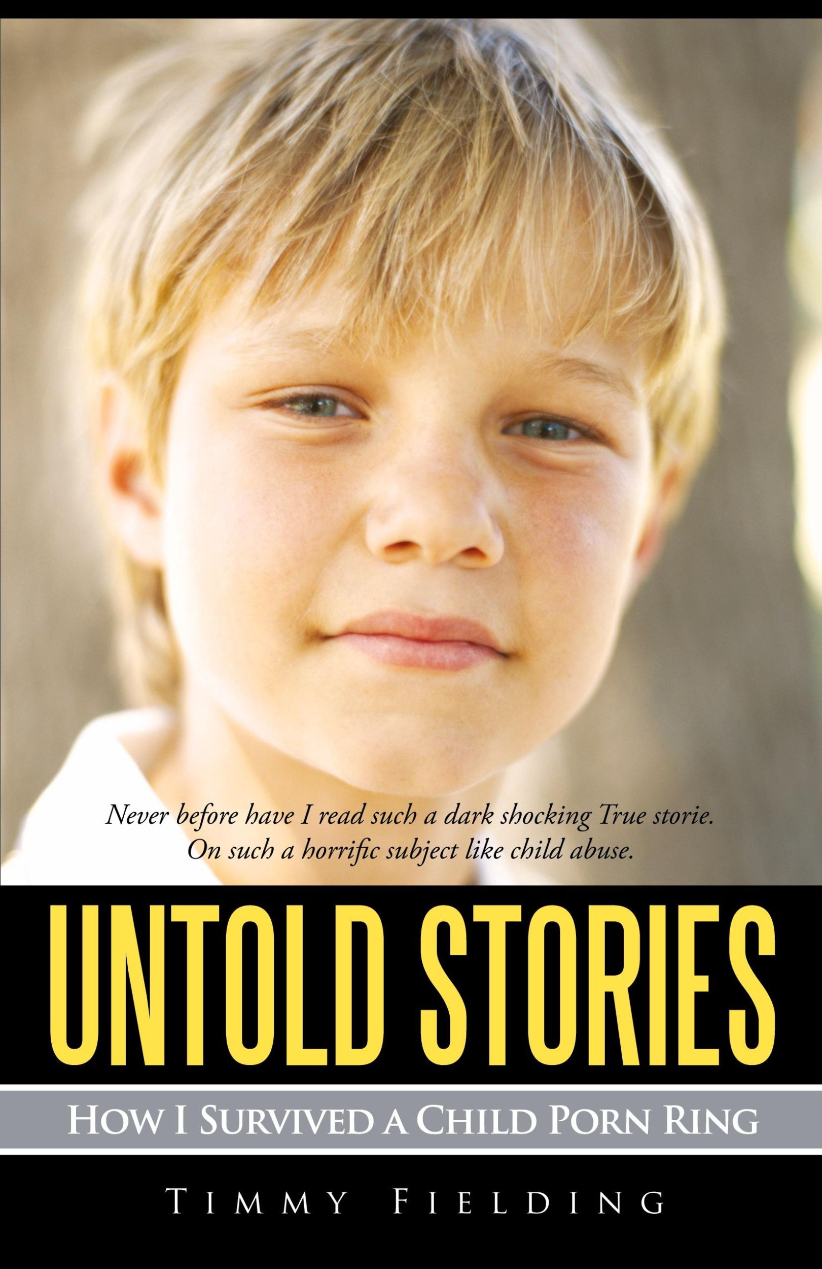 Cover: 9781462047147 | Untold Stories | How I Survived a Child Porn Ring | Timmy Fielding