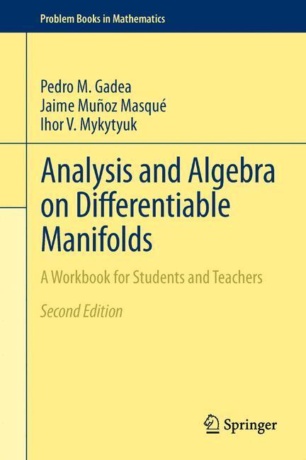 Cover: 9789400759510 | Analysis and Algebra on Differentiable Manifolds | Gadea (u. a.)