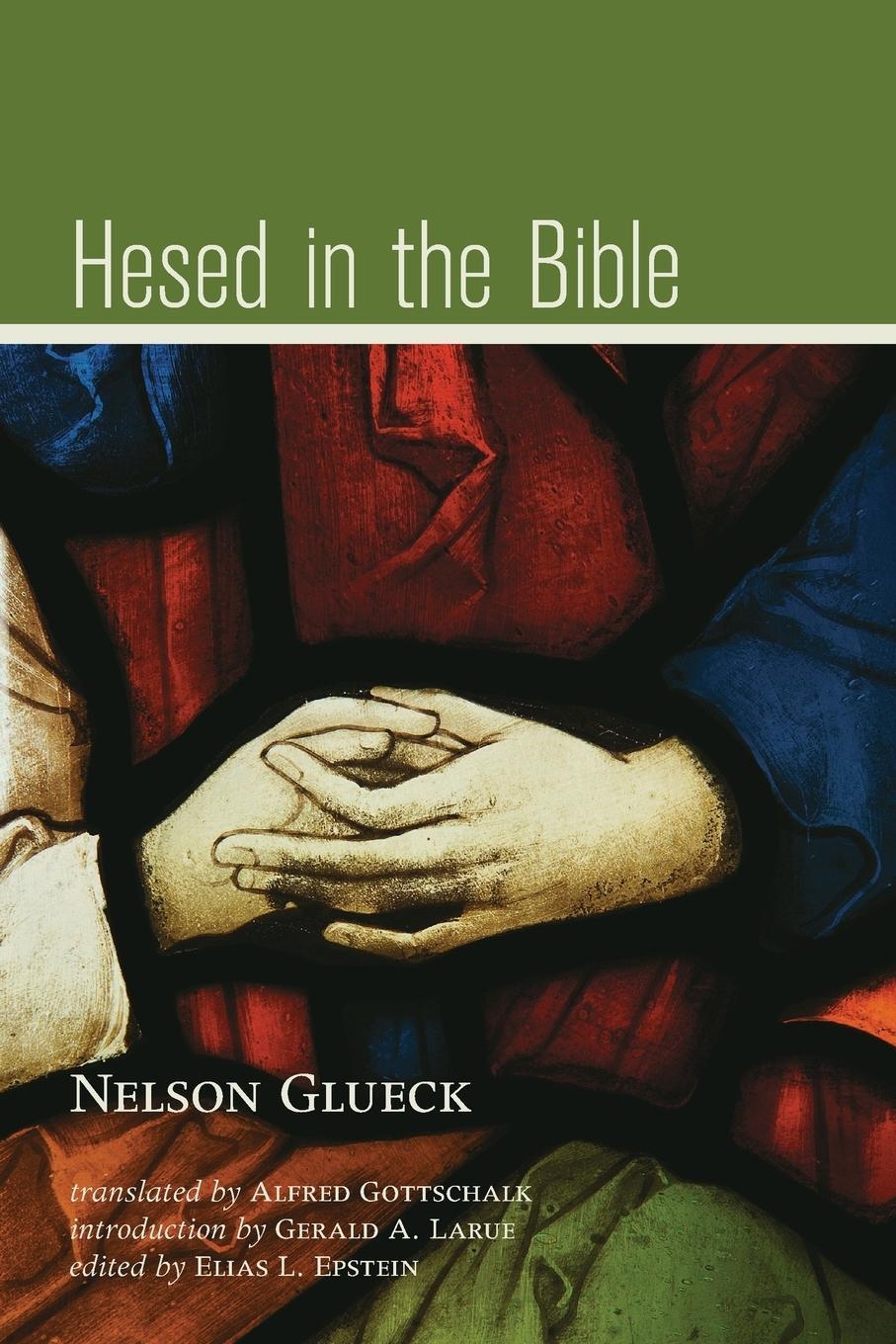 Cover: 9781610971249 | Hesed in the Bible | Nelson Glueck | Taschenbuch | Paperback | 2011