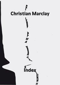 Cover: 9783907236086 | Index | Christian Marclay | Taschenbuch | 300 S. | Englisch | 2020