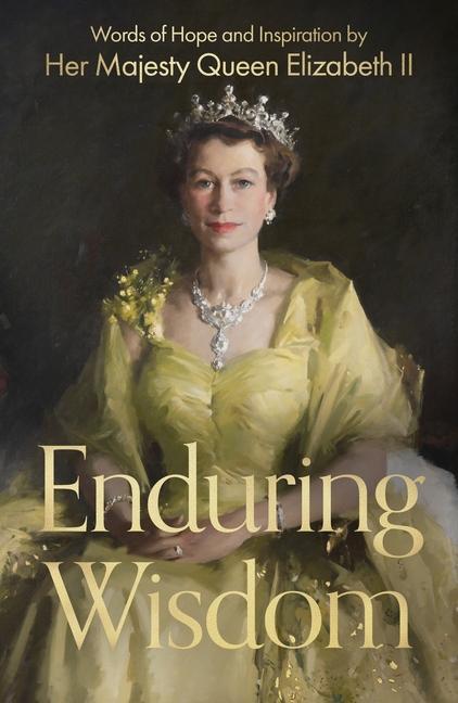 Cover: 9780281090372 | Enduring Wisdom | Elizabeth II Her Late Majesty Queen | Buch | 2024