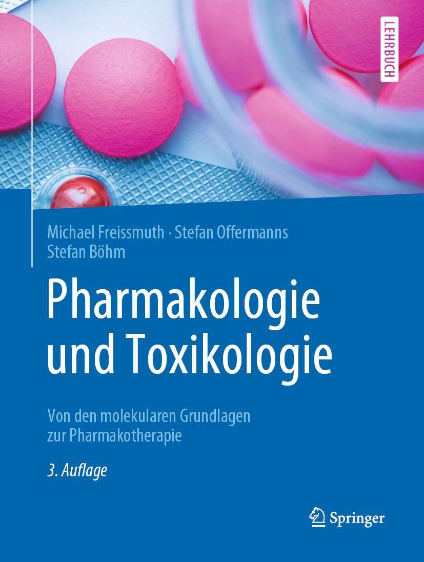 Cover: 9783662583036 | Pharmakologie und Toxikologie | Michael Freissmuth (u. a.) | Buch