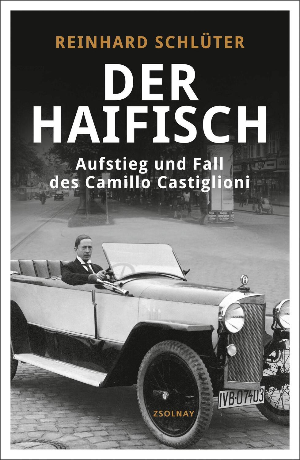 Cover: 9783552057418 | Der Haifisch | Aufstieg und Fall des Camillo Castiglioni | Schlüter