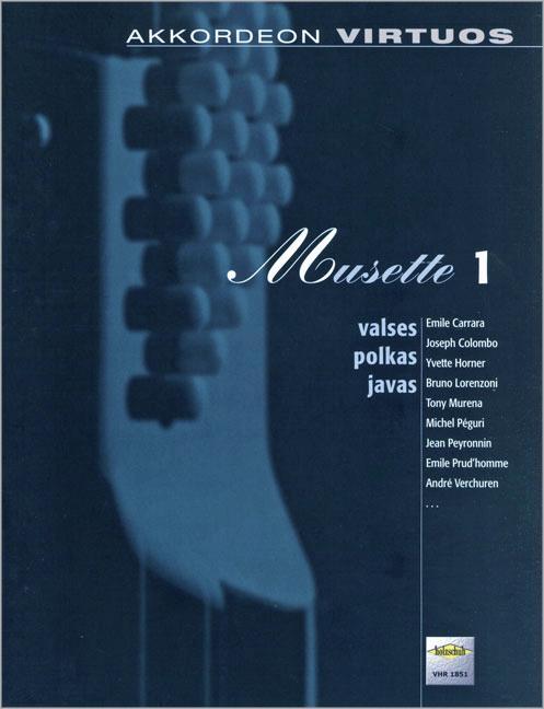 Cover: 4031659018517 | Musette 1 | Akkordeon virtuos. Valses, polkas, javas | Broschüre