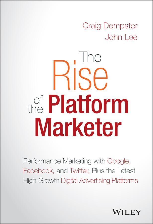 Cover: 9781119059721 | The Rise of the Platform Marketer | Craig Dempster (u. a.) | Buch