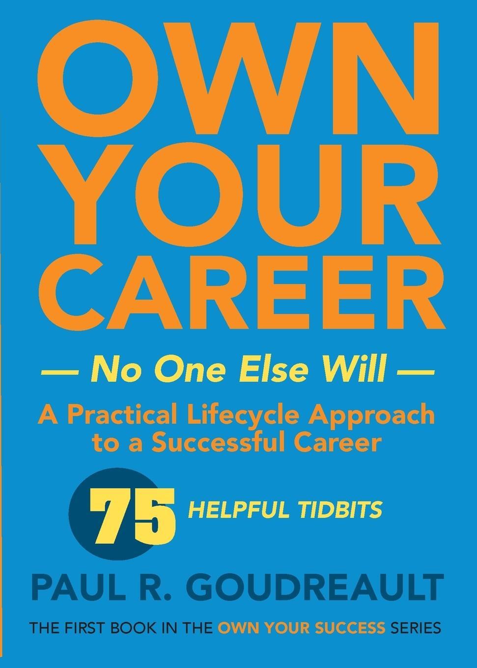 Cover: 9781950659586 | Own Your Own Career-No One Else Will | Goudreault | Taschenbuch | 2020