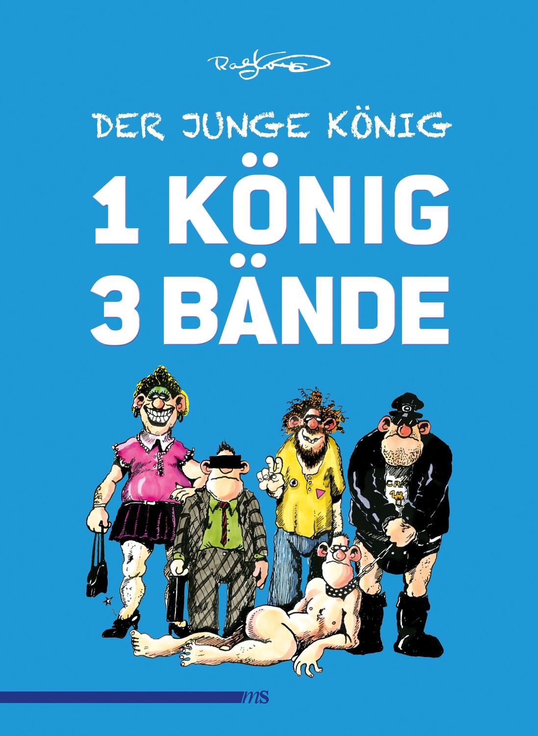 Cover: 9783863003050 | Der junge König | Sonderausgabe: ein König, drei Bände | Ralf König
