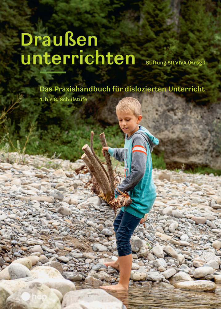 Cover: 9783035517576 | Draußen unterrichten, Ausgabe für Österreich | Stiftung SILVIVA | Buch