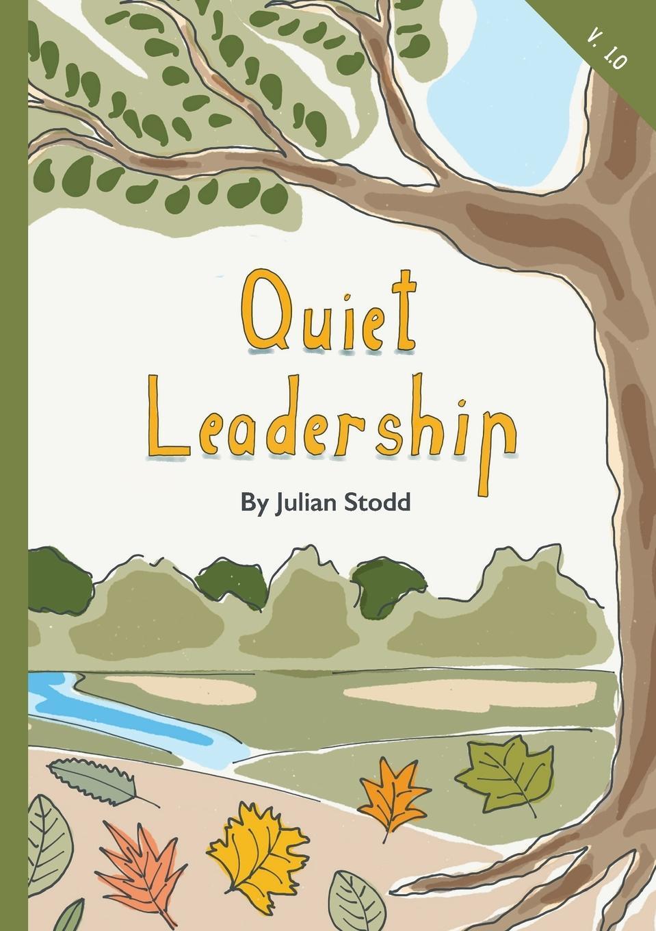 Cover: 9781838019624 | Quiet Leadership | Julian Stodd | Taschenbuch | Paperback | Englisch