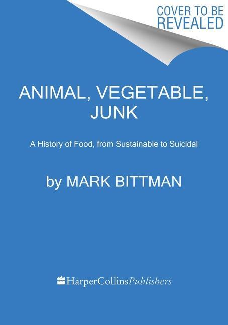 Cover: 9780358645528 | Animal, Vegetable, Junk | Mark Bittman | Taschenbuch | Englisch | 2022