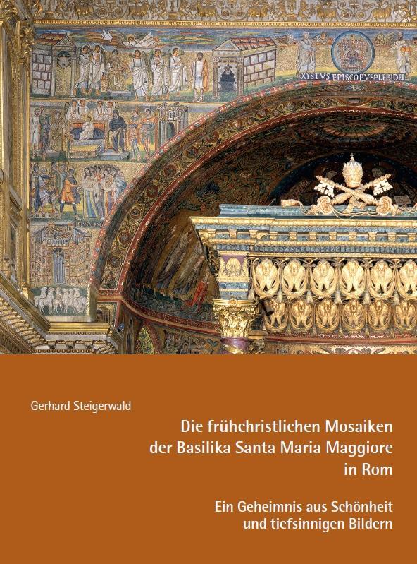 Cover: 9783959764735 | Die frühchristlichen Mosaiken der Basilika Santa Maria Maggiore in...