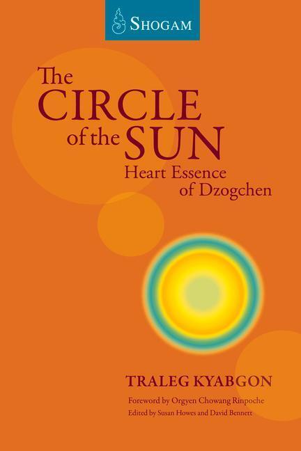 Cover: 9780648686385 | The Circle Of The Sun | Heart Essence of Dzogchen | Traleg Kyabgon