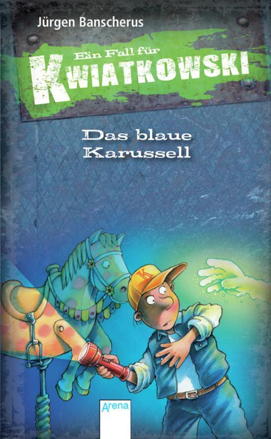 Cover: 9783401701837 | Ein Fall für Kwiatkowski. Das blaue Karussell | Jürgen Banscherus