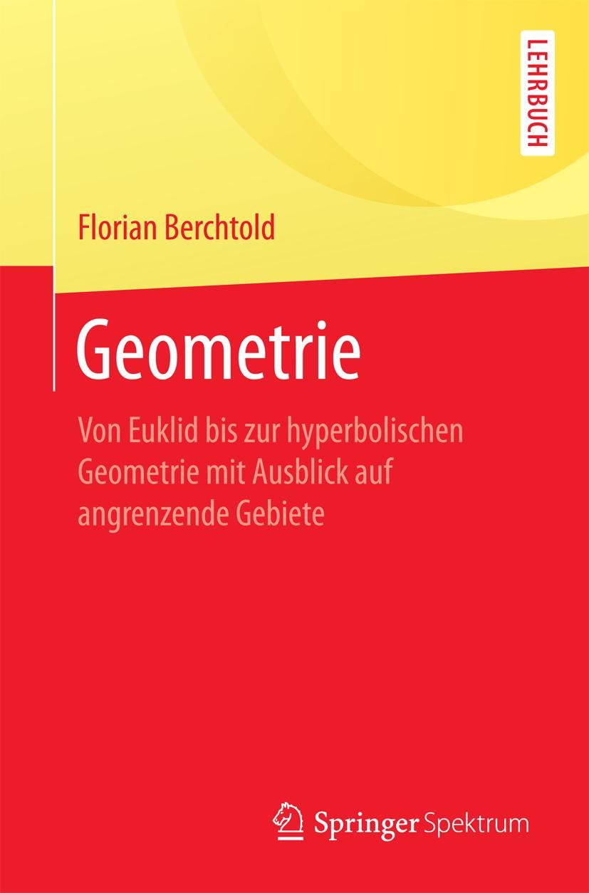 Cover: 9783662499535 | Geometrie | Florian Berchtold | Taschenbuch | x | Deutsch | 2016