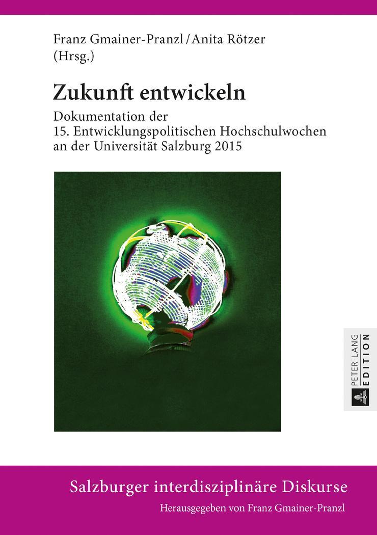 Cover: 9783631699331 | Zukunft entwickeln | Anita Rötzer (u. a.) | Buch | Deutsch | 2016