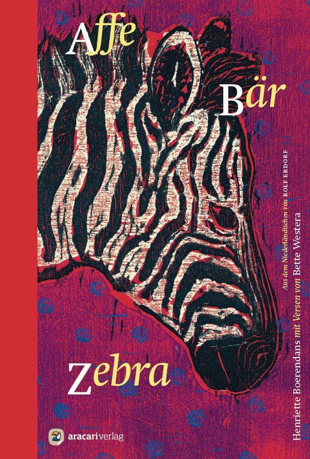 Cover: 9783907114087 | Affe Bär Zebra | Bette Westera | Buch | 64 S. | Deutsch | 2019