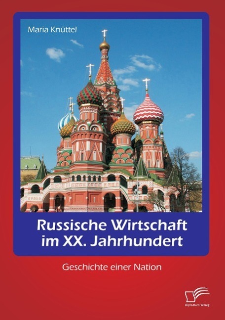 Cover: 9783959347136 | Russische Wirtschaft im XX. Jahrhundert: Geschichte einer Nation