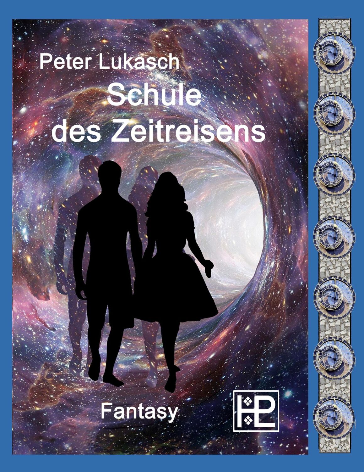 Cover: 9783754397145 | Schule des Zeitreisens | Peter Lukasch | Taschenbuch | Paperback