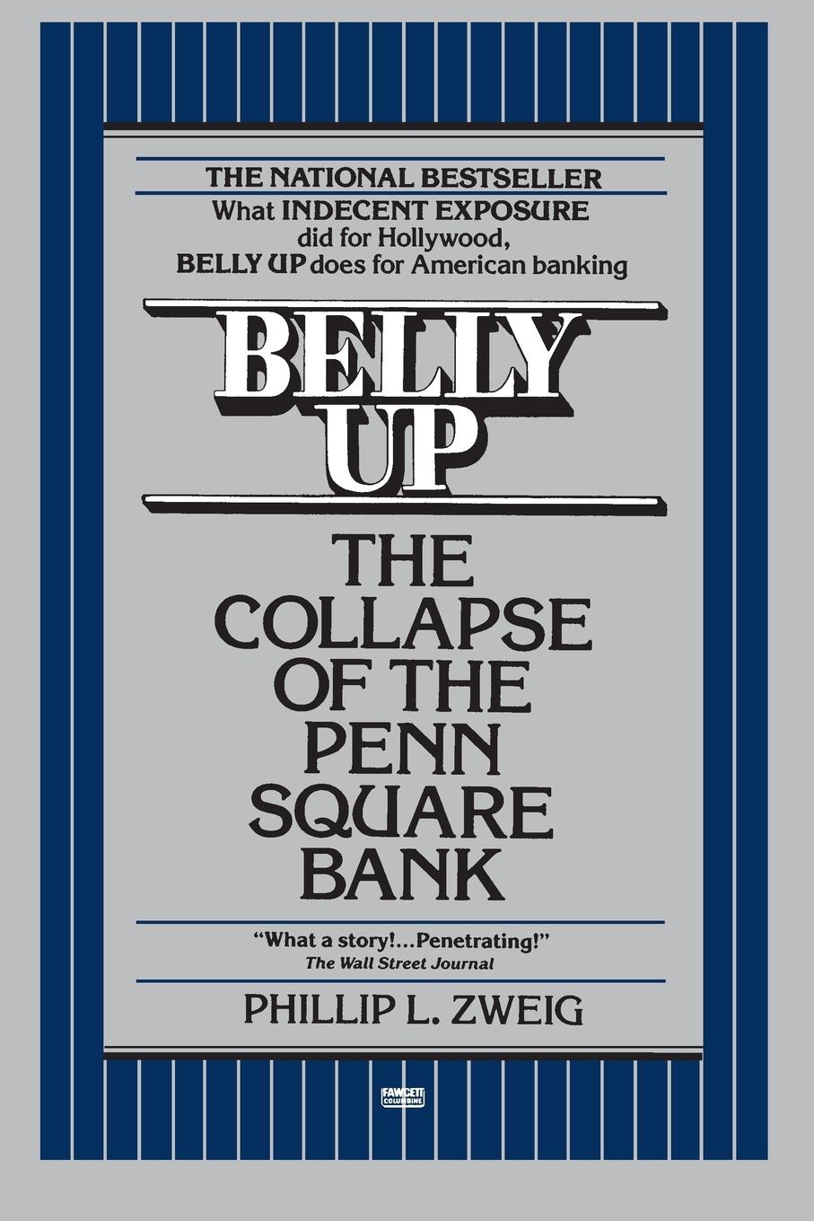 Cover: 9780449902059 | Belly Up | The Collapse of the Penn Square Bank | Phillip L. Zweig