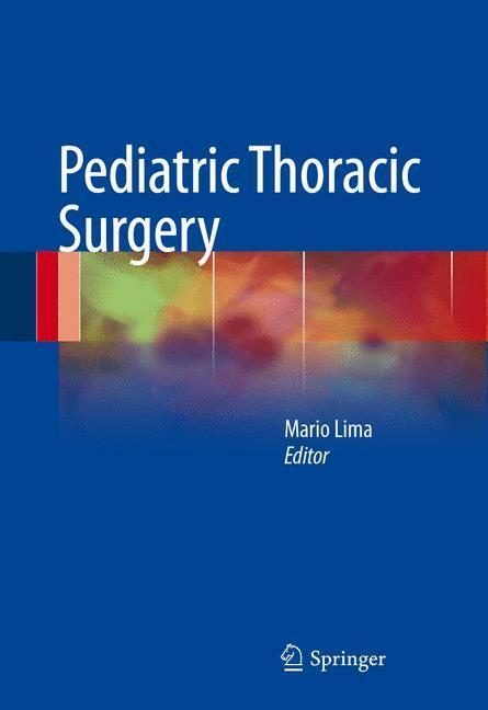 Cover: 9788847052017 | Pediatric Thoracic Surgery | Mario Lima | Buch | XIV | Englisch | 2013